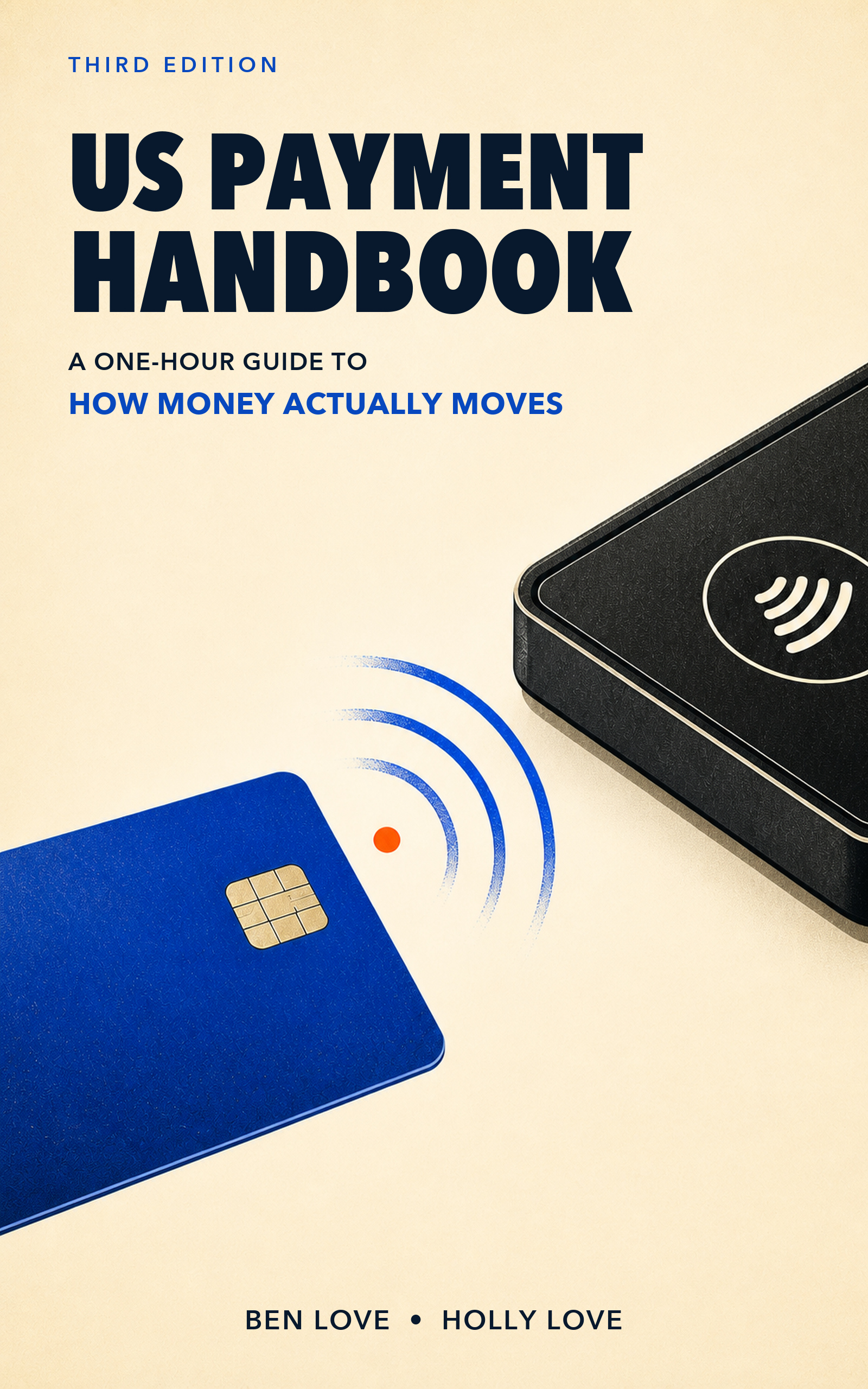US Payment Handbook, Third Edition, by Ben Love and Holly Love
